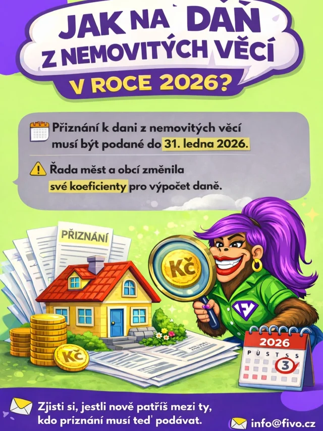 🏠 Daň z nemovitých věcí 2026 – hlídej si termín!

Přiznání k dani z nemovitých věcí musíš podat nejpozději do 31.1 2026.

📌 Přiznání podáváš, pokud jsi v roce 2025:
👉 koupil/a, prodal/a nebo daroval/a nemovitost
👉 provedl/a přístavbu, nástavbu nebo změnu výměry
👉 změnil/a druh nebo využití nemovitosti

⚠️ Pokud se změnily jen koeficienty obce, nové přiznání se nepodává – finanční úřad daň přepočítá automaticky.

🏙️ A pozor – řada měst a obcí upravila koeficienty, takže se může změnit i výše daně, i když jsi nic nepřiznával/a.

💡 Termín je krátký, sankce za zpoždění ale nepříjemné – raději to mít včas vyřešené.

#fivo #fivoucetnictvi #danznemovitosti #dan2026 #nemovitosti