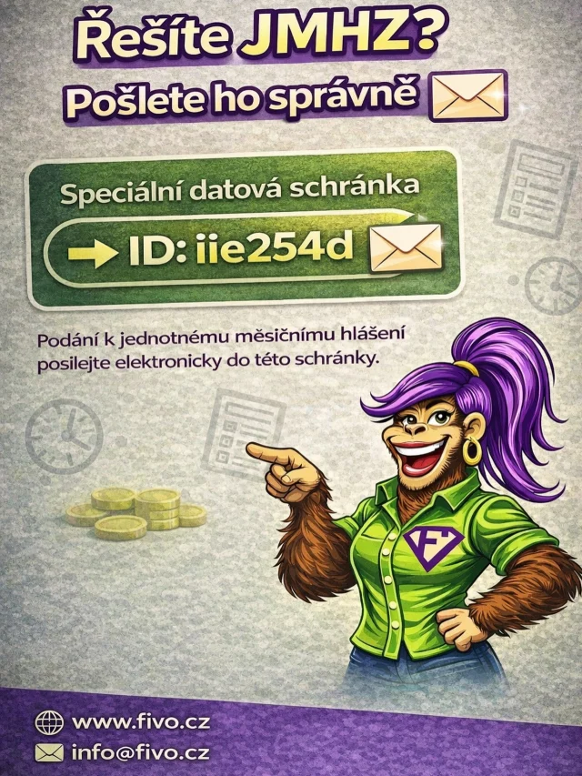 Řešíte JMHZ? 👀
Nezapomeňte, že podání je potřeba posílat elektronicky do správné datové schránky.

📩 ID: iie254d

Ušetřete si zbytečné chyby a pošlete to rovnou tam, kam má 👍